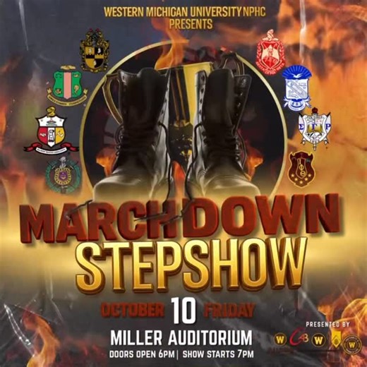 WMU NPHC on Instagram: "🔥 STEP. STOMP. SHUT IT DOWN. 🔥 Get ready for the March Down Step Show hosted by WMU NPHC! Join us for a night of energy and unforgettable performances as the yard comes alive! 🎶👟✨ 📅 Friday, October 10 📍 Miller Auditorium ⏰ Doors open at 6PM | Show starts at 7PM Don’t miss the chance to see who will bring the heat to the stage! 🔥 Who will take the home the trophy? Be there to see it all go down LIVE! #MarchDownStepShow #WMUNPHC #GreekUnity #StepShow #MarchDown #Gree