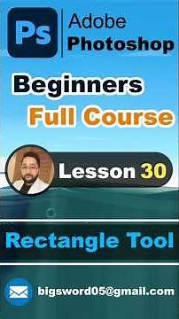 Photoshop Beginners Full Course | Rectangle Tool | Lesson30