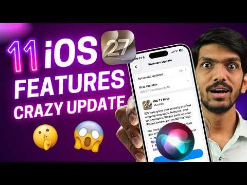 11 New Features of iOS 27 - iOS 27 Released, What's New?