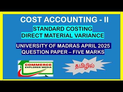 Standard costing in tamil - University of madras April 2025 question paper five marks