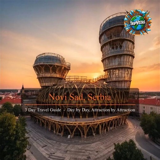 Hidden Novi Sad (Serbia) — 3-Day Travel Guide (You Need to See This, s. description ↓ for tours)