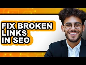 How to Fix Broken Links in Seo (easy Method)