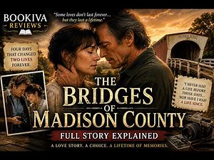 The Bridges of Madison County Explained | Full Story Breakdown