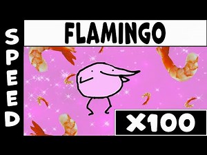 Flamingo Speed X100 (Gradual Acceleration)