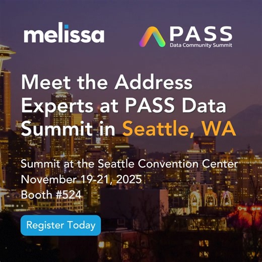 Heading to PASS Data Community Summit in Seattle? Swing by Booth 524 and see how Melissa powers data quality and address verification for enterprise success. | Melissa Direct
