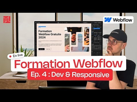 Ep 4 : Dev & Responsive | Formation Webflow Gratuite
