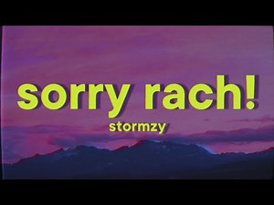Stormzy - sorry rach! [Lyrics]