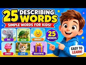 Describing Words for Kids | 25 Easy Adjectives for Children