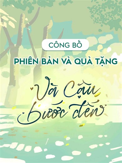 ✨️ CÔNG BỐ PHIÊN BẢN VÀ QUÀ TẶNG ✨️ 🌱✨️ VÀ CẬU BƯỚC ĐẾN — A THUẦN ✨️🌱 Thể loại: Ngôn tình, hiện đại, thanh xuân, học đường, ngọt ngào, HE. Nhân vật chính: Bùi Thời Khi, Thi Âm. ----- 💫 THÔNG TIN SÁCH VÀ QUÀ TẶNG 💫 🌸 BẢN ĐẶC BIỆT - SỐ LƯỢNG CÓ HẠN 🌸 - Combo 2 tập sách khổ nhỏ 14 x 20.5cm, có màng co. - Số trang: Tập 1 – 424 trang; Tập 2 - 404 trang. - 02 Bookmark bồi cứng tương ứng với mỗi tập. - 01 Postcard chữ ký in của tác giả và lời chúc dành riêng cho độc giả Việt Nam. - 01 Dải postcar