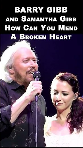 BARRY GIBB and Samantha Gibb - HOW CAN YOU MEND A BROKEN HEART #shorts #beegees #jivetubin #love