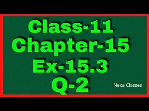 Ex-15.3 Q-2 Class 11 (Statistics) NCERT Math || Q2 Ex 15.3 Class 11 Math| Class 11 Math Ex 15.3 Q2