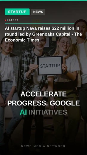 AI startup Nava raises $22 million in round led by Greenoaks Capital - The Economic Times