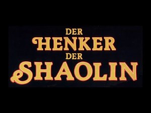 DER HENKER DER SHAOLIN - Trailer (1973, Deutsch/German)
