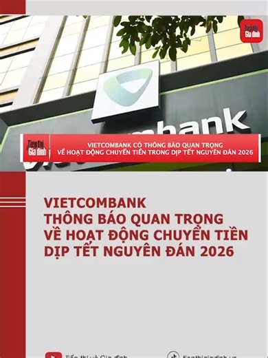 Thông báo Quan trọng từ VietcomBank về Chuyển Tiền Tết 2026