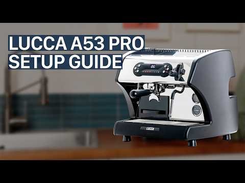 LUCCA A53 Pro Espresso Machine Setup Guide