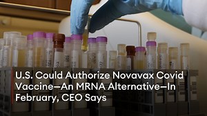 Novavax’s Covid-19 vaccine, already available for use in 170 countries and most well-known for being a non-mRNA vaccine alternative, could be approved for use in the U.S. in February and in up to 10 other countries within 90 days, CEO Stanley Erck told CNBC Monday. Read More: https://www.forbes.com/sites/zacharysmith/2022/01/10/us-could-authorize-novavax-covid-vaccine-an-mrna-alternative-in-february-ceo-says/?sh=134896c12191&utm_source=FBPAGE&utm_medium=social &utm_campaign=forbes | Forbes
