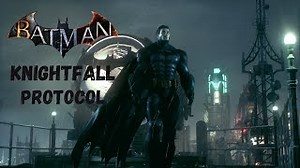All Arkhamverse Knightfall Protocol