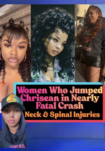 The Girls who jumped Chrisean Rock in Compton were involved in a nearly fatal car accident suffering neck and spinal injuries. #chrisean #compton #blueface #attacked #entertainmentnews