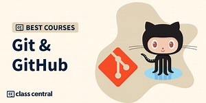 11 Best Git & GitHub Courses for 2025 — Class Central