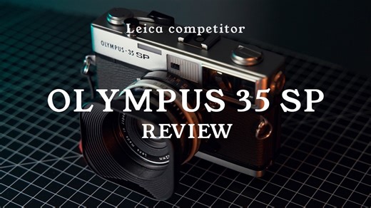 胶片神机Olympus 35 SP：锐度超越徕卡？