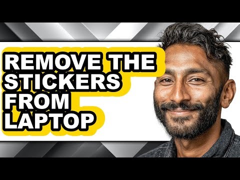 How to Remove the Stickers from Laptop - Easy Guide