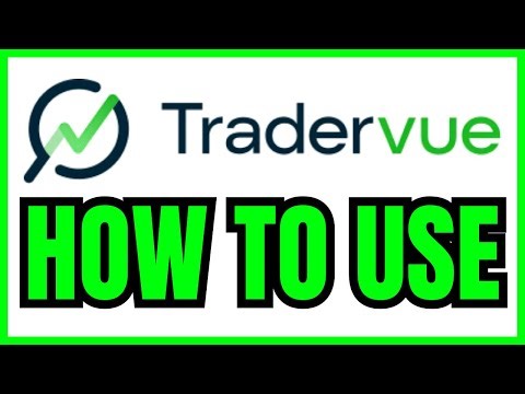 How To USE TraderVue (QUICK & EASY) 2025