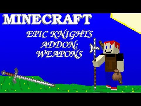 10 SUB SPECIAL: Minecraft Mod Review: Epic Knights ADDON: WEAPONS