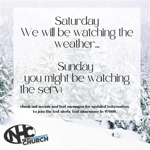 Church family, the official plan for Sunday's service is to livestream only so everyone can stay off the roads. Obviously, if the grandiose predictions of 17 inches of snow turn out to be 2 inches, we'll adapt. Stay tuned here, and we will keep you posted. If there is a change from the livestream-only plan, you'll see it here first. | New Harmony Church