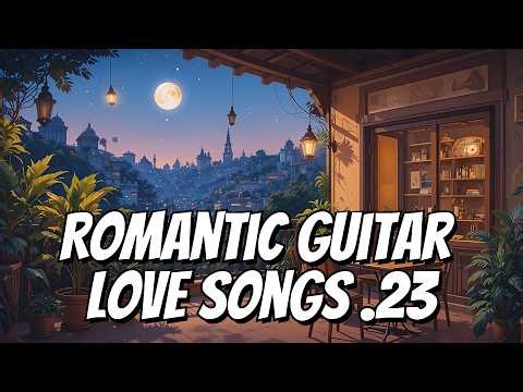 Ultimate Love Guitar Instrumentals 💕 Emotional Romantic Tracks for Relaxation