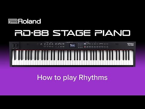 Roland RD-88 - How to play Rhythms