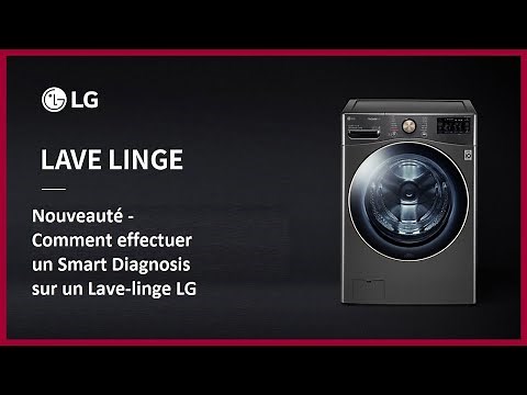 Comment effectuer un Smart Diagnosis sur Lave-linge LG