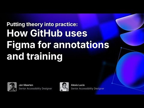 Putting theory into practice: How GitHub uses Figma for its a11y annotation kit and training