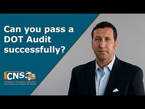 Can You Pass a Future DOT Audit Successfully? | DOT Audits | CNS