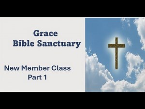 New Member Class- Part 1