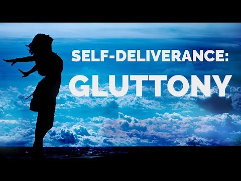 Deliverance from the Spirit of Gluttony | Self-Deliverance Prayers