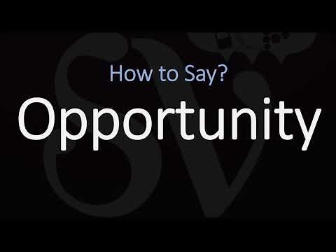 How to Pronounce Opportunity? (CORRECTLY) Meaning & Pronunciation