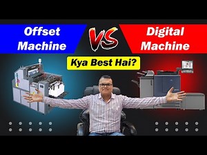 Offset Machine vs Digital Machine Kya Best Hai?