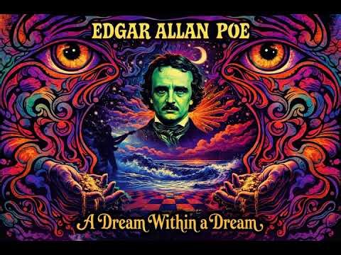 Edgar Allan Poe – A Dream Within a Dream | Psychedelic Rock Poetry Song