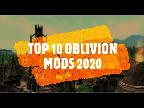 Top 10 Oblivion Mods 2020