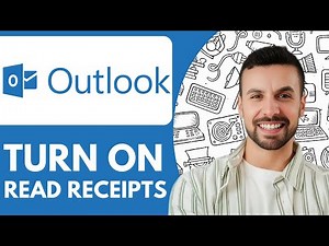 How To Turn On Outlook Read Receipts - 2025 (Full Guide)