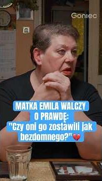 EMIL'S MOTHER FIGHTS FOR THE TRUTH: "Did they just leave him like a stray?"