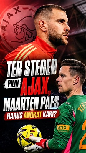 Ter Stegen Chooses Ajax, Should Maarten Paes Move On?