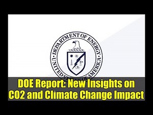 DOE Report: New Insights on CO2 and Climate Change Impact
