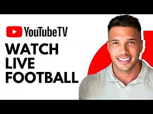 How to Watch Live Football on YouTube TV