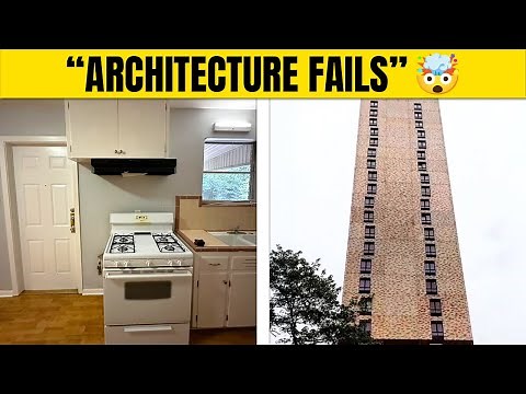 Architecture Fails That Defy All Logic