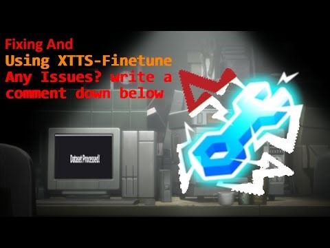 Xtts-Finetune using and fixing. Generate AI Speech