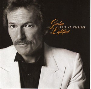 Gordon Lightfoot -  East Of Midnight