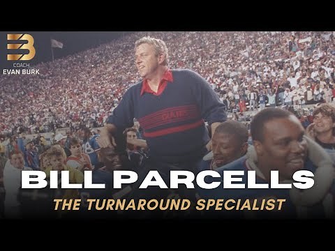 Bill Parcells: How to Turn Around Any Broken Organization (Championship Leadership Case Studies)