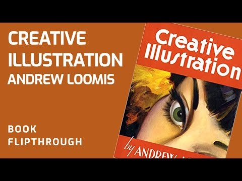 Creative Illustration by Andrew Loomis - Book Flipthrough