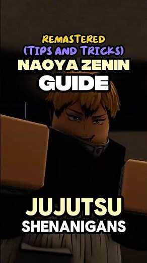 JJS Naoya Zenin Guide Remastered (Jujutsu shenanigans) #jujutsushenanigans #roblox